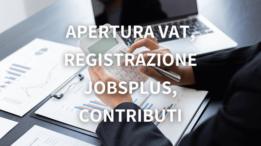 Apertura VAT / Registrazione su Jobsplus / Ordine fiscal book / Calcolo Contributi e riferimenti contributivi