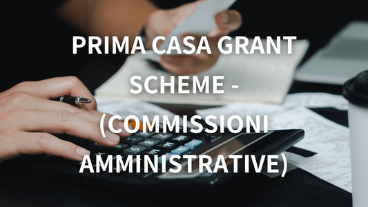 Prima casa Grant Scheme - Commissioni Amministrative